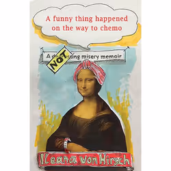 ISBN A Funny Thing Happened on the Way to Chemo, Paperback