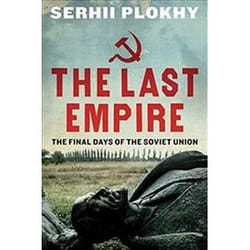 ISBN Last Empire : The Final Days of the Soviet Union book History English Paperback 528 pages