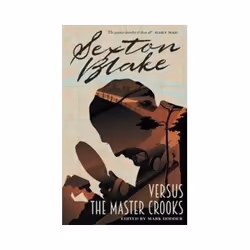 ISBN Sexton Blake and the Master Crooks, Crime fiction, English, Paperback, 430 pages