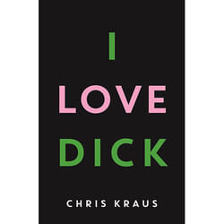Allen & Unwin I Love Dick book Fiction English Paperback 288 pages