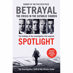 Allen & Unwin Betrayal (Spotlight film tie-in), Religion, English, Paperback, 304 pages