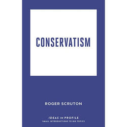 Allen & Unwin Conservatism: Ideas in Profile book Politics English Paperback 160 pages