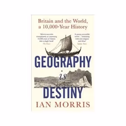 ISBN Geography Is Destiny: Britain and the World a 10,000 Year History, History, English, 576 pages