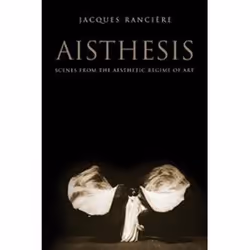 ISBN Aisthesis : Scenes from the Aesthetic Regime of Art, Art & design, English, 288 pages
