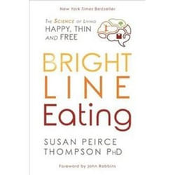 ISBN Bright Line Eating : The Science of Living Happy, Thin and Free book Health, mind & body English