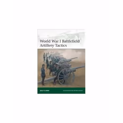 ISBN World War I Battlefield Artillery Tactics, English, Paperback, 64 pages