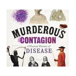 ISBN Murderous Contagion : A Human History of Disease book Medicine English Paperback 336 pages