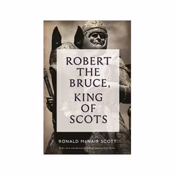 ISBN Robert The Bruce: King Of Scots, History, English, 288 pages