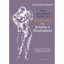 ISBN The Complete Guide to Anatomy for Artists & Illustrators, Hardcover, 504 pages