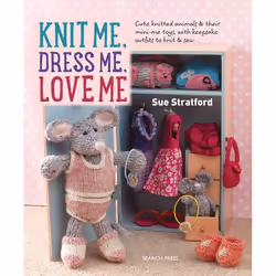ISBN Knit Me, Dress Me, Love Me, Paperback, 144 pages