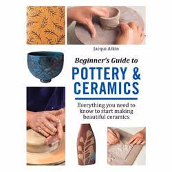 ISBN Beginner’s Guide to Pottery & Ceramics, Paperback, 128 pages
