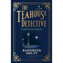 ISBN Unravelled Knots: The Teahouse Detective, English, Paperback, 284 pages