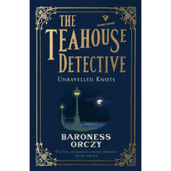 ISBN Unravelled Knots: The Teahouse Detective book English Paperback 284 pages