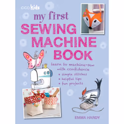 ISBN My First Sewing Machine Book, English, Trade Paperback, 128 pages