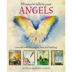 ISBN 44 Ways to Talk to Your Angels book Health, mind & body English Hardcover 144 pages