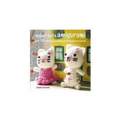 ISBN Super Cute Amigurumi: Over 35 Adorable Animals and Friends to Crochet book Craft & hobbies English Paperback 112 pages