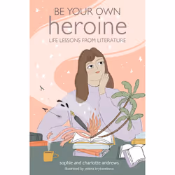 ISBN Be Your Own Heroine, Educational, English, Paperback, 64 pages