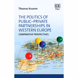ISBN The Politics of Public–Private Partnerships in Western Europe, English, Hardcover, 256 pages