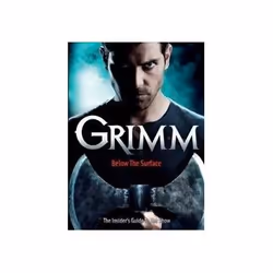 ISBN Grimm: Below the Surface: The Insider's Guide to the Show (Grimm TV Tie in), TV & radio, English