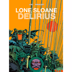ISBN Lone Sloane: Delirius Vol. 1, English, Hardcover, 80 pages