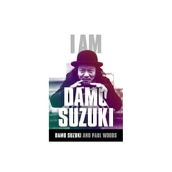 I am Damo Suzuki by Paul Woods