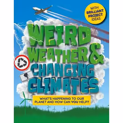 ISBN Weird Weather and Changing Climates, Hardcover, 64 pages