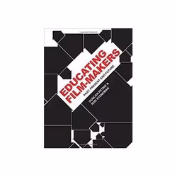 ISBN Educating Film Makers: Past, Present and Future, TV & radio, English, 184 pages