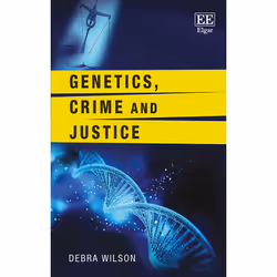 ISBN Genetics, Crime and Justice, English, Hardcover, 272 pages