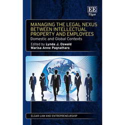 ISBN Managing the Legal Nexus Between Intellectual Property and Employees