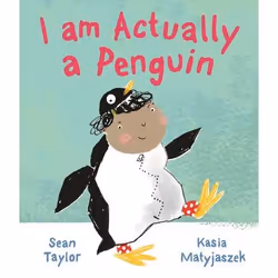 Allen & Unwin I am Actually a Penguin, English, Paperback, 32 pages