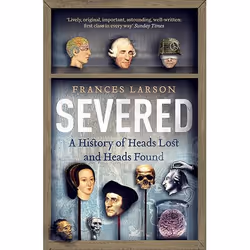 Allen & Unwin Severed, History, English, Paperback, 336 pages