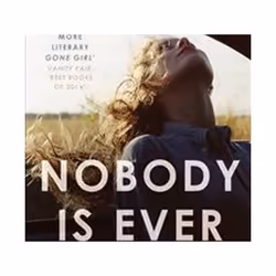 ISBN Nobody is Ever Missing, General novel, English, Paperback, 256 pages