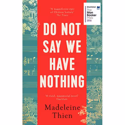 Allen & Unwin Do Not Say We Have Nothing, Fiction, English, Paperback, 480 pages