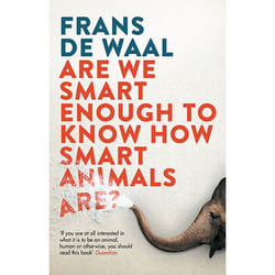 Allen & Unwin Are We Smart Enough to Know How Smart Animals Are? book Science & nature English Paperback 352 pages