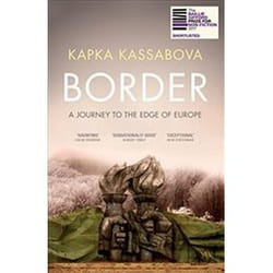 ISBN Border : A Journey to the Edge of Europe book History English 400 pages