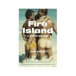 ISBN Fire Island: Love Loss and Liberation in an American Paradise book History English 272 pages