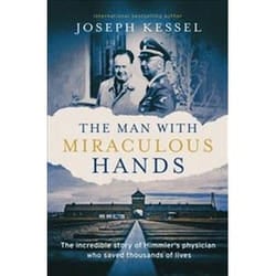 ISBN Man With Miraculous Hands : The Incredible Story of Himmler's Physician Who Saved Thousands of Lives book History English Hardcover 224 pages