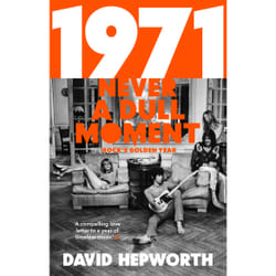 Penguin Random House 1971 - Never a Dull Moment: Rock's Golden Year book Music English Paperback 432 pages