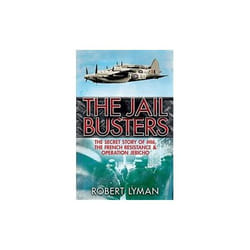 ISBN Jail Busters : The Secret Story of MI6, the French Resistance and Operation Jericho