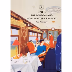 ISBN LNER (The London and North Eastern Railway), English, Paperback, 64 pages