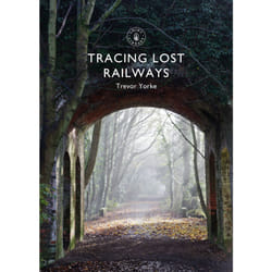 ISBN Tracing Lost Railways book English Paperback 64 pages