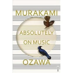 ISBN Absolutely on Music : Conversations with Seiji Ozawa book English 352 pages