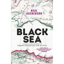ISBN Black Sea : Coasts and Conquests : From Pericles to Putin book History English 304 pages