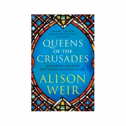 ISBN Queens of the Crusades, General novel, English, 544 pages
