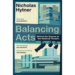 ISBN Balancing Acts : Behind the Scenes at the National Theatre book English 320 pages