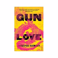 ISBN Gun Love, General novel, English, 229 pages