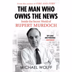 ISBN The Man Who Owns the News, English, Paperback, 480 pages