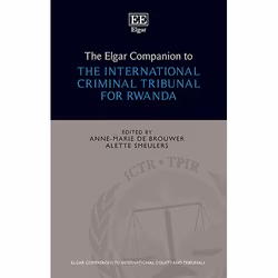 ISBN The Elgar Companion to the International Criminal Tribunal for Rwanda, English, Hardcover, 544 pages