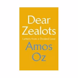 ISBN Dear Zealots: Letters from a Divided Land, History, English, Hardcover, 112 pages