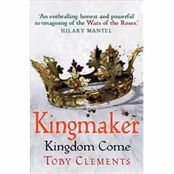 ISBN Kingmaker : Kingdom Come, General novel, English, Paperback, 464 pages